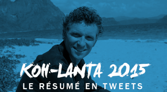 Image de couverture de l'article : Koh-Lanta 2015 : le résumé en tweets