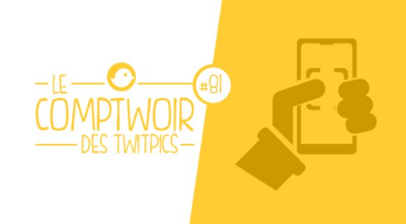 Image de couverture de l'article : Comptwoir des Twitpics | Vol. 81