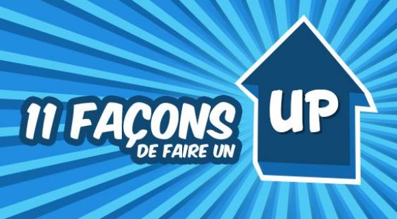 Image de couverture de l'article : Les 11 façons de faire un UP