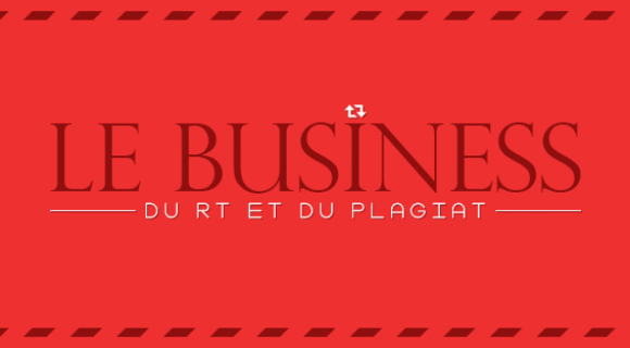 Image de couverture de l'article : Le business du RT et du plagiat (partie 1 : Tweetshare)