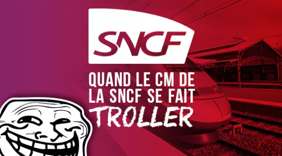 Image de couverture de l'article : Quand le CM de la SNCF se fait troller…