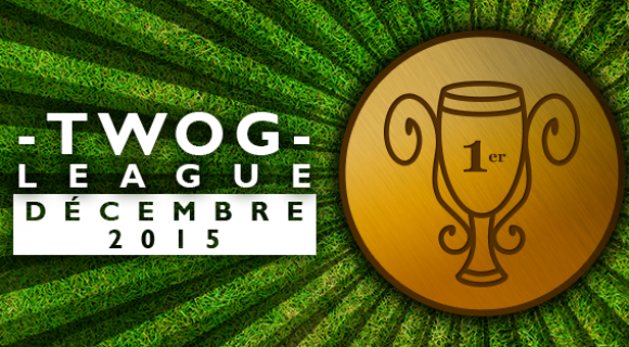 Image de couverture de l'article : Twog League : le top 50 de décembre 2015