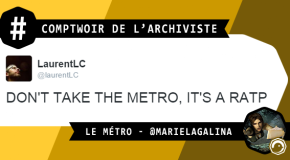 Image de couverture de l'article : Le Comptwoir de l’Archiviste | Le Métro