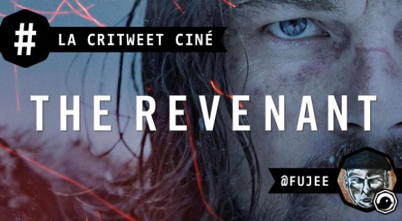 Image de couverture de l'article : La critweet ciné de la semaine : The Revenant