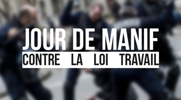 Image de couverture de l'article : Jour de manif contre la Loi Travail