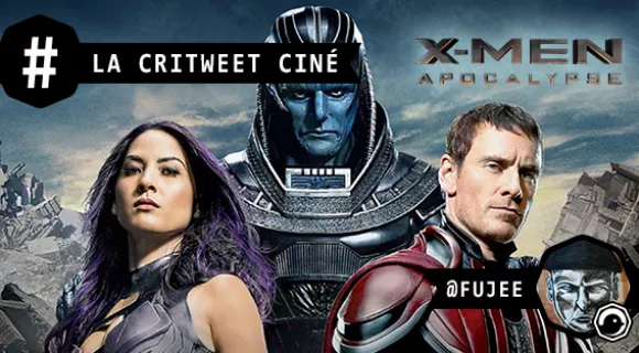 Image de couverture de l'article : La critweet ciné : X-men Apocalypse