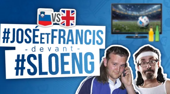 Image de couverture de l'article : Euro 2016 : José et Francis commentent Slovaquie-Angleterre