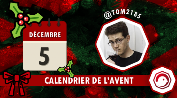 Image de couverture de l'article : Calendrier de l’Avent Twog 2016 | 5 décembre : @tom2185