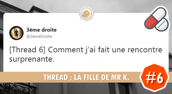 Image de couverture de l'article : THREAD : La fille de Mr K. (6e partie)