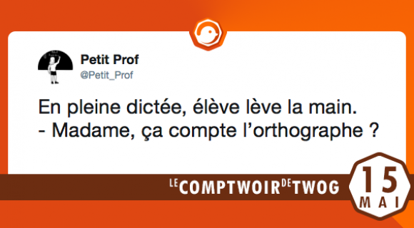 Image de couverture de l'article : Le Comptwoir du 15 mai 2018 : les meilleurs tweets