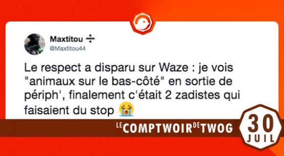 Image de couverture de l'article : Le Comptwoir du 30 juillet 2018 : les meilleurs tweets