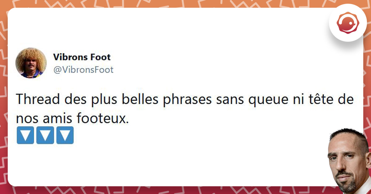 Thread : les plus belles phrases sans queue ni tête des joueurs de foot