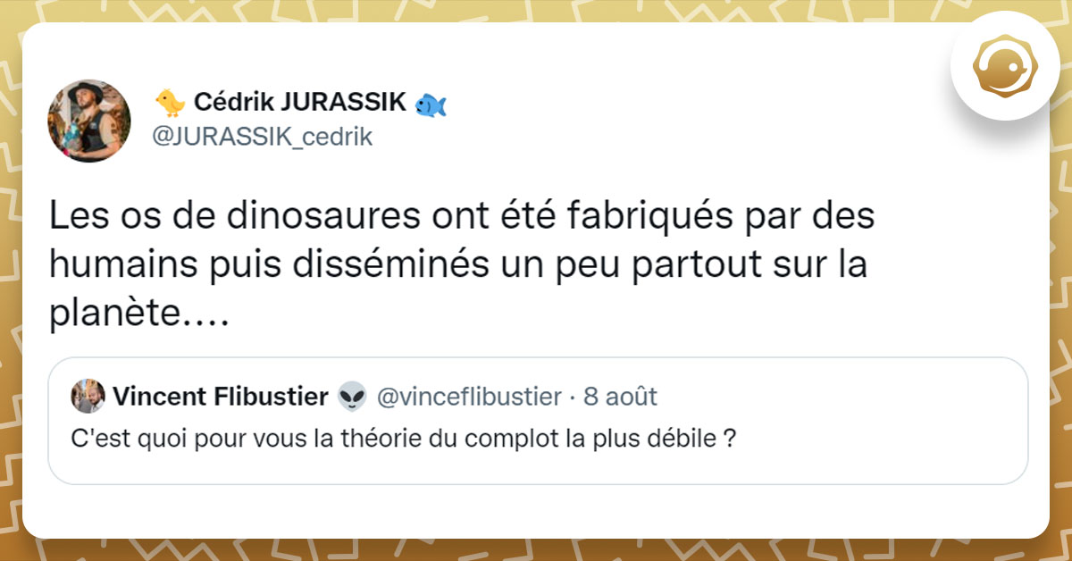 Tweet de JURASSIKcedrik th&eacute;orie complot