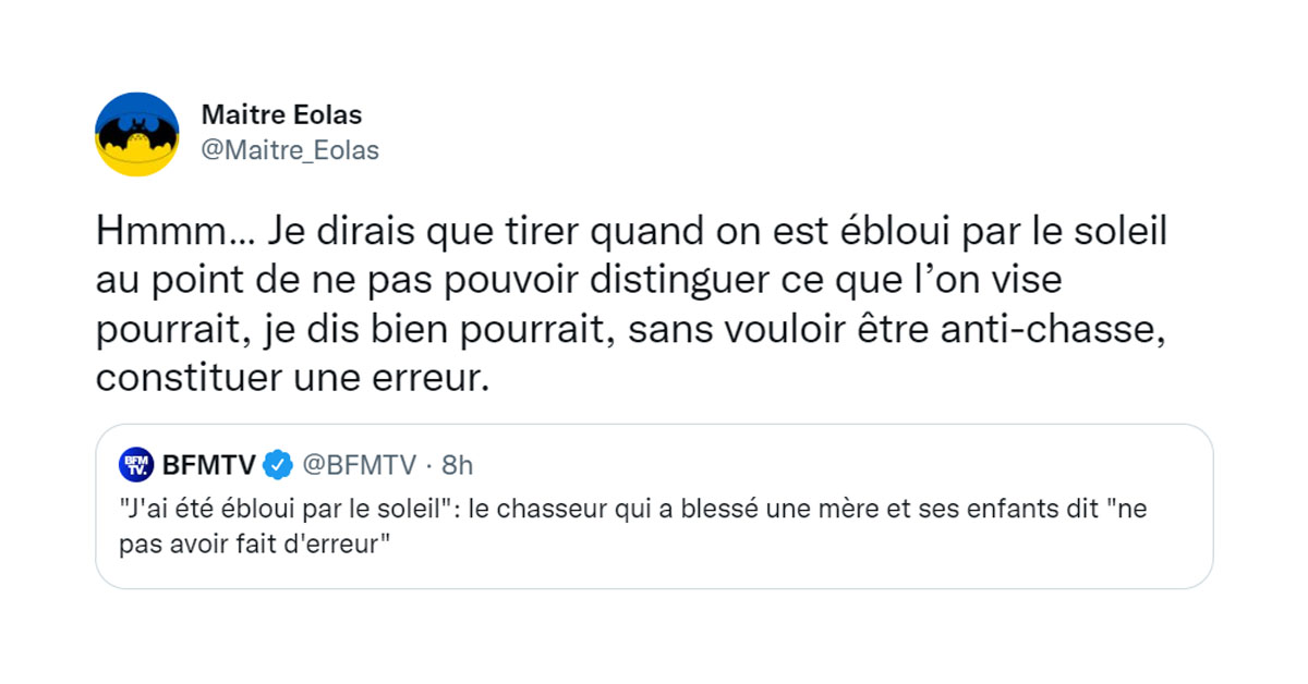 J ai t bloui par le soleil la nouvelle excuse des chasseurs