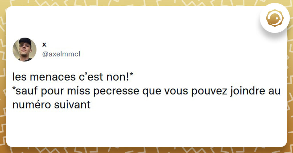 Tweet liseré de jaune de @axelmmcI disant "les menaces c’est non!* *sauf pour miss pecresse que vous pouvez joindre au numéro suivant"