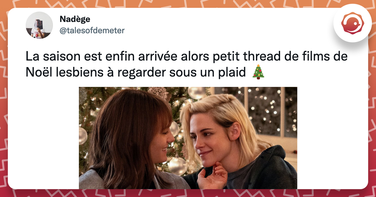 Tweet de @talesofdemeter liseré d'orange disant "La saison est enfin arrivée alors petit thread de films de Noël lesbiens à regarder sous un plaid "