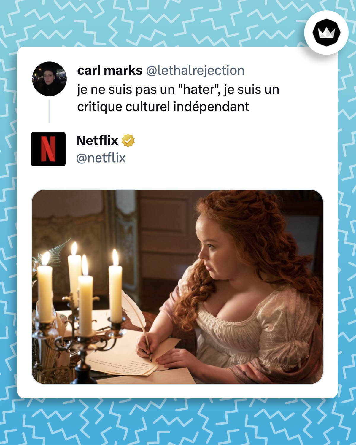Internaute : "Je ne suis pas un "hater" je suis un critique culturel indépendant"
Netflix répond avec une photo de Penelope Featherington, personnage de la saga "La Chronique des Bridgerton".