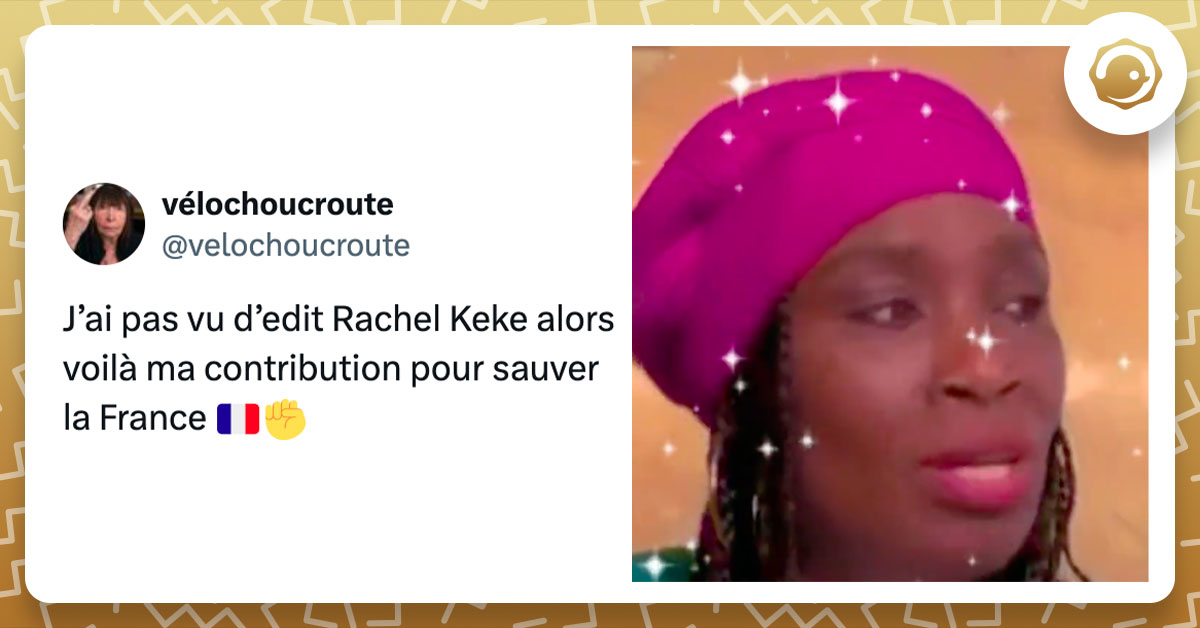 Tweet de @velochoucroute avec une photo de Rachel Keke qui a un effet scintillant : "J’ai pas vu d’edit Rachel Keke alors voilà ma contribution pour sauver la France 🇫🇷✊"