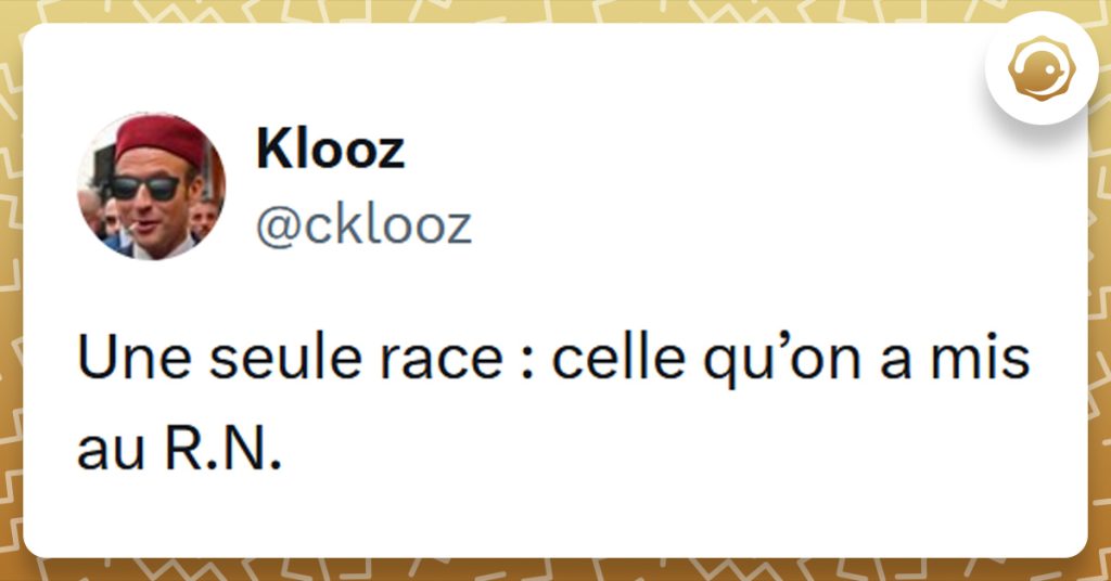 Tweet liseré de jaune de @cklooz disant "Une seule race : celle qu’on a mis au R.N."