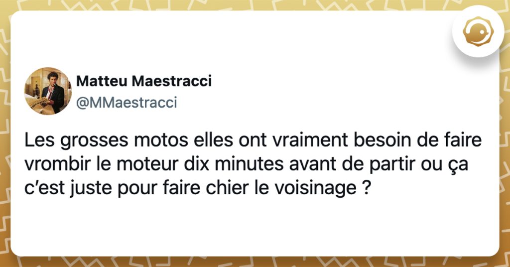 @MMaestracci Les grosses motos elles ont vraiment besoin de faire vrombir le moteur dix minutes avant de partir ou ça c’est juste pour faire chier le voisinage ?