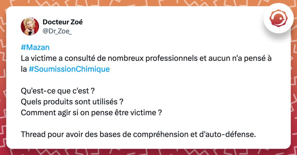 @Dr_Zoe_ #Mazan La victime a consulté de nombreux professionnels et aucun n'a pensé à la #SoumissionChimique Qu'est-ce que c'est ? Quels produits sont utilisés ? Comment agir si on pense être victime ? Thread pour avoir des bases de compréhension et d'auto-défense.