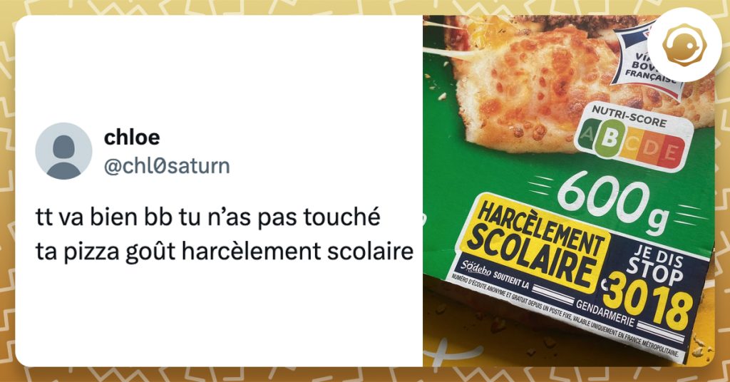 @chl0saturn tt va bien bb tu n’as pas touché ta pizza goût harcèlement scolaire