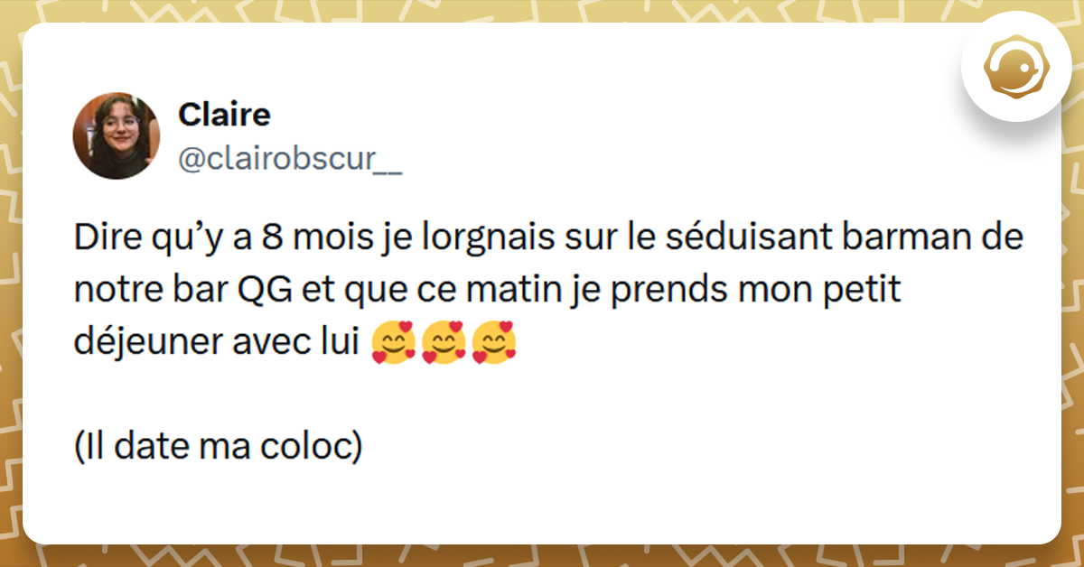 Post liseré de jaune de @clairobscur__ disant "Dire qu’y a 8 mois je lorgnais sur le séduisant barman de notre bar QG et que ce matin je prends mon petit déjeuner avec lui 🥰🥰🥰 (Il date ma coloc)"