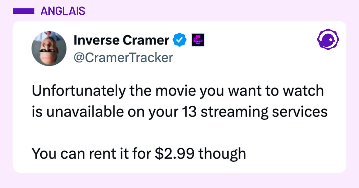 Tweet de @CramerTracker : "Unfortunately the movie you want to watch is unavailable on your 13 streaming services You can rent it for $2.99 though"