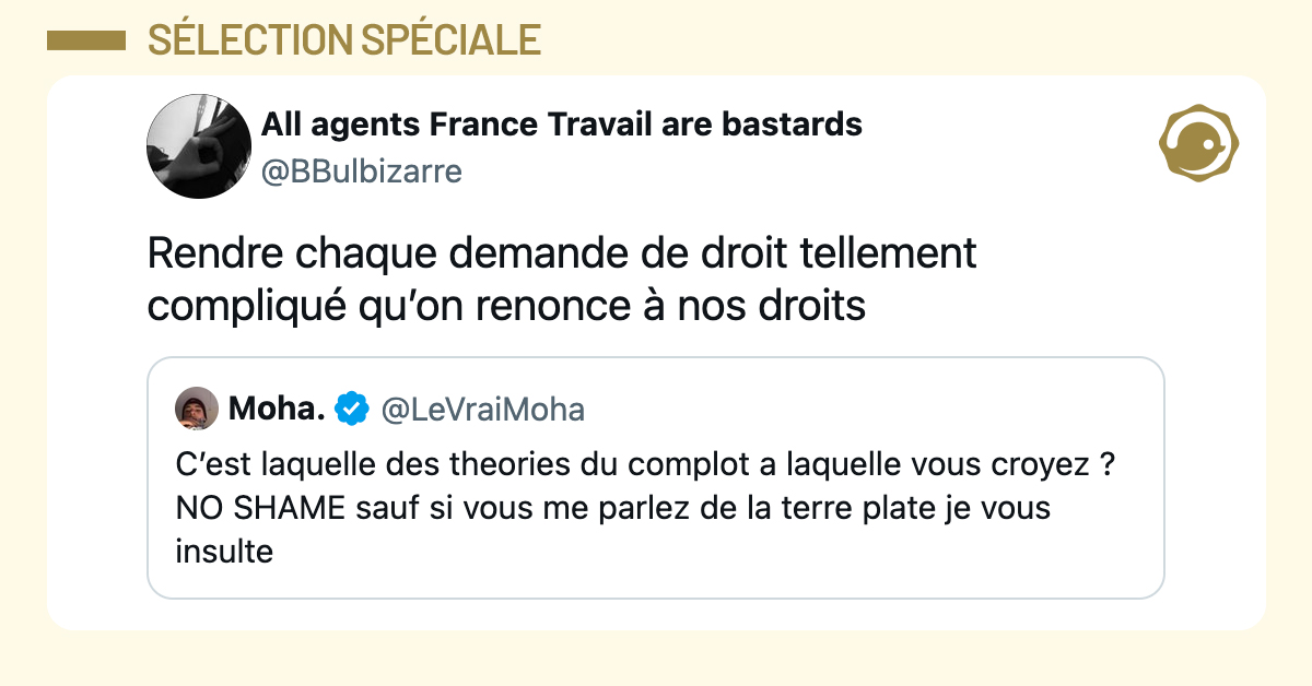 La théorie du complot à laquelle vous croyez @BBulbizarre Rendre chaque demande de droit tellement compliqué qu’on renonce à nos droits