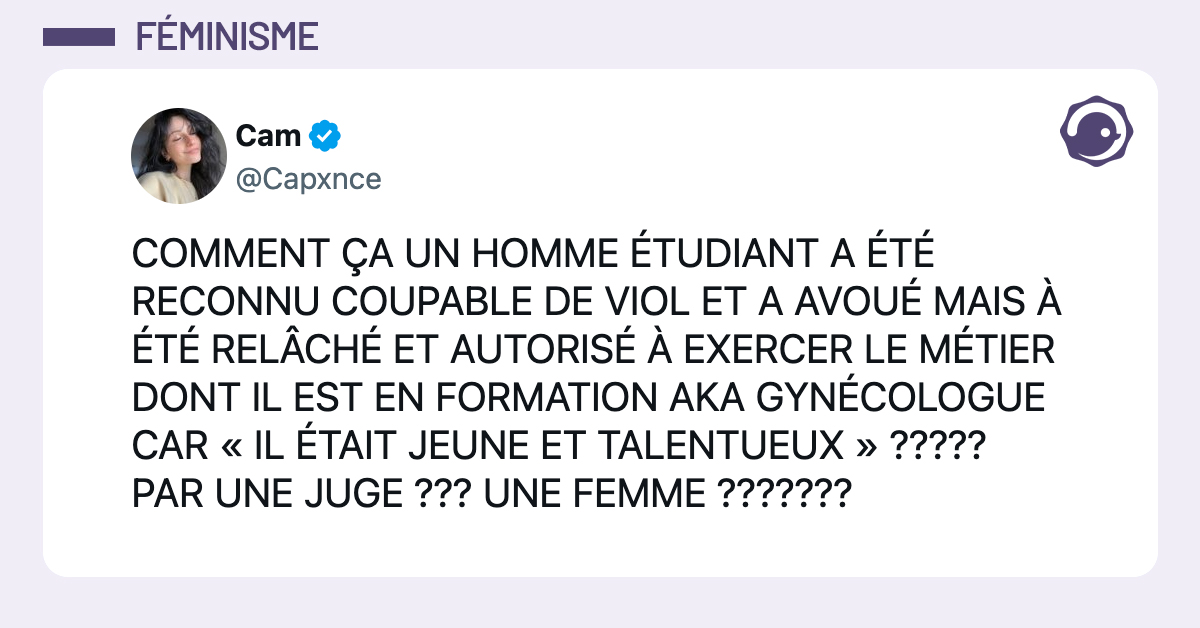 @Capxnce COMMENT ÇA UN HOMME ÉTUDIANT A ÉTÉ RECONNU COUPABLE DE VIOL ET A AVOUÉ MAIS À ÉTÉ RELÂCHÉ ET AUTORISÉ À EXERCER LE MÉTIER DONT IL EST EN FORMATION AKA GYNÉCOLOGUE CAR « IL ÉTAIT JEUNE ET TALENTUEUX » ????? PAR UNE JUGE ??? UNE FEMME ???????