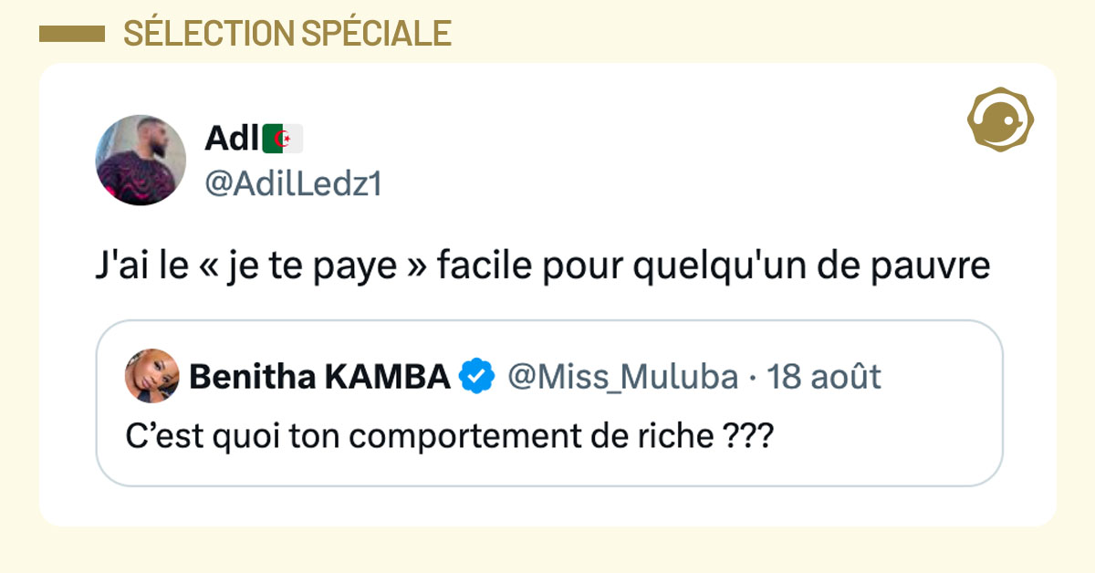 Tweet de @AdilLedz1 : "J'ai le « je te paye » facile pour quelqu'un de pauvre"