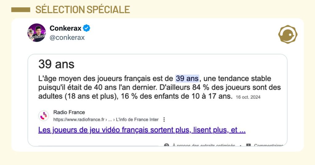 Tweet de @conquerax qui partage un screen disant que l'âge moyen du joueur de jeux vidéo en France est de 39 ans.