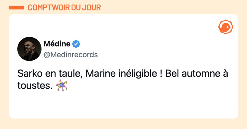 Capture d&rsquo;&eacute;cran d&rsquo;un tweet du rappeur M&eacute;dine &eacute;crivant avec ironie : &laquo; Sarko en taule, Marine in&eacute;ligible ! Bel automne &agrave; toustes &raquo;, suivi d&rsquo;un emoji de c&eacute;l&eacute;bration.