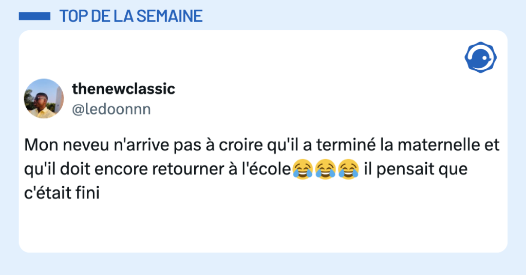 Post vignette de @ledoonnn disant "Mon neveu n'arrive pas à croire qu'il a terminé la maternelle et qu'il doit encore retourner à l'école😂😂😂 il pensait que c'était fini"