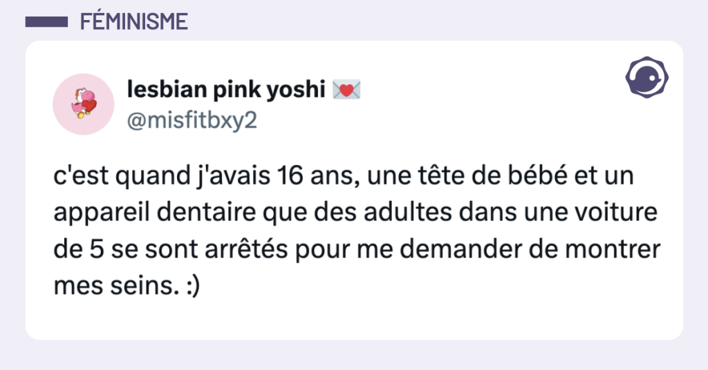 Post vignette de @misfitbxy2 disant "c'est quand j'avais 16 ans, une t&ecirc;te de b&eacute;b&eacute; et un appareil dentaire que des adultes dans une voiture de 5 se sont arr&ecirc;t&eacute;s pour me demander de montrer mes seins. :)"