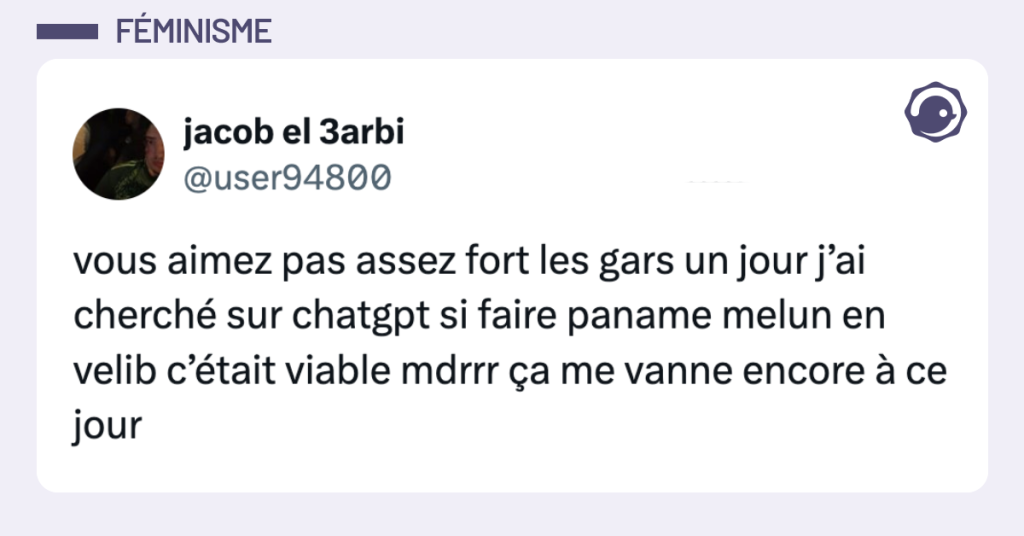 Post vignette de @user94800 disant "vous aimez pas assez fort les gars un jour j&rsquo;ai cherch&eacute; sur chatgpt si faire paname melun en velib c&rsquo;&eacute;tait viable mdrrr &ccedil;a me vanne encore &agrave; ce jour"