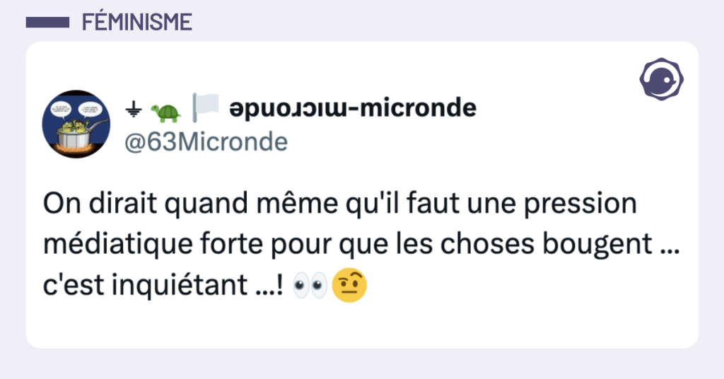 Post vignette de @63Micronde disant "On dirait quand m&ecirc;me qu'il faut une pression m&eacute;diatique forte pour que les choses bougent ... c'est inqui&eacute;tant ...! 👀🤨"