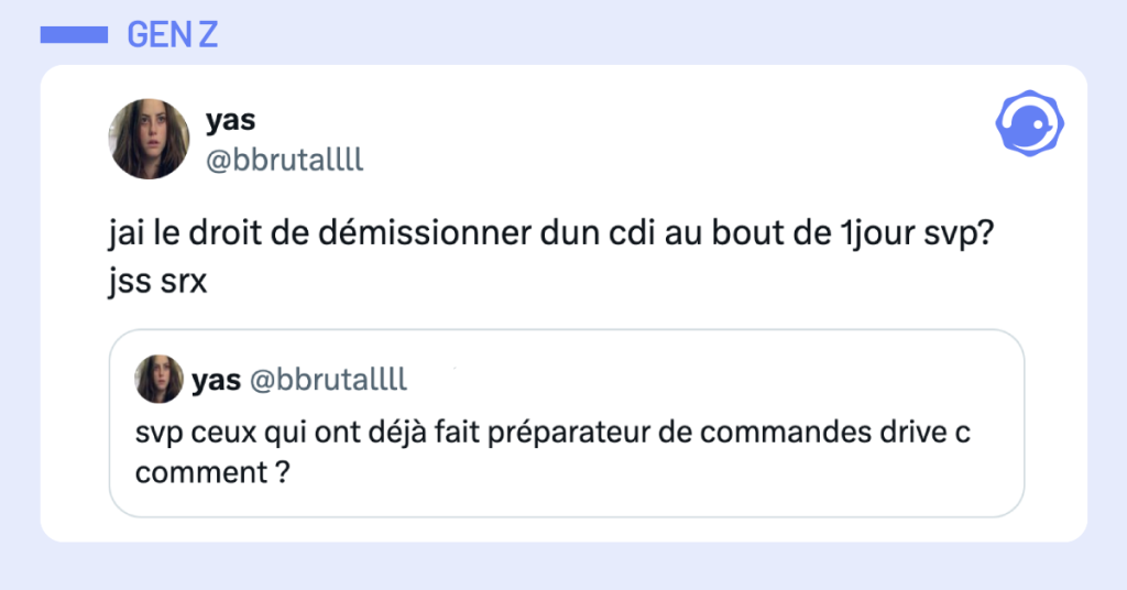 Post vignette de @bbrutallll disant "jai le droit de démissionner dun cdi au bout de 1jour svp? jss srx"