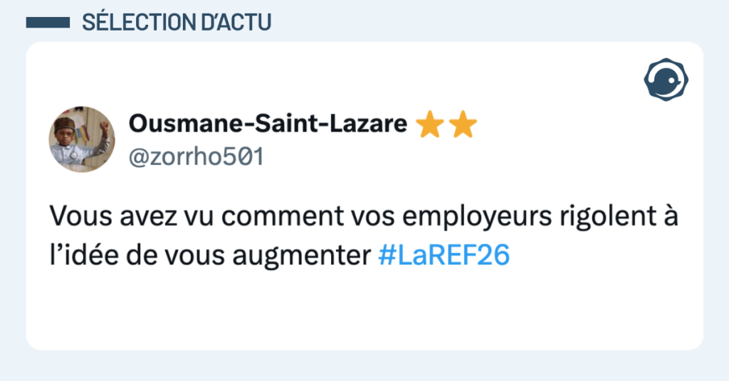 Post vignette de @zorrho501 disant "Vous avez vu comment vos employeurs rigolent à l’idée de vous augmenter"