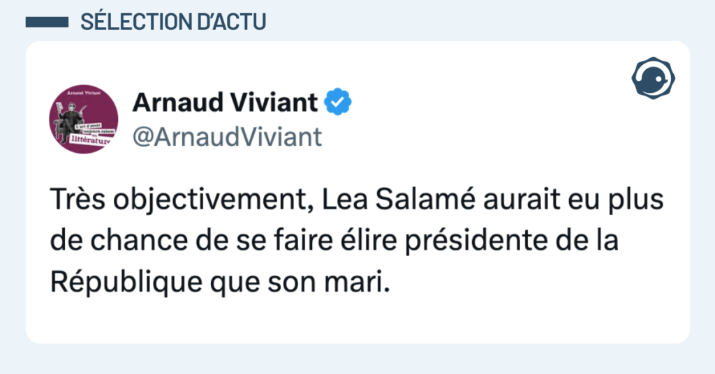 Post vignette de @ArnaudViviant disant "Très objectivement, Lea Salamé aurait eu plus de chance de se faire élire présidente de la République que son mari."