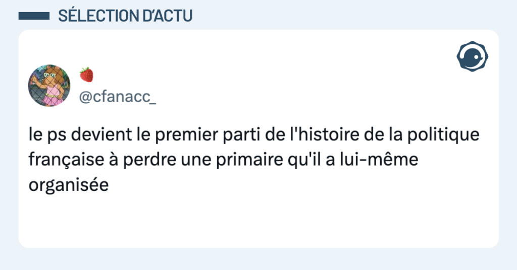 Post vignette de @cfanacc_ disant "le ps devient le premier parti de l'histoire de la politique fran&ccedil;aise &agrave; perdre une primaire qu'il a lui-m&ecirc;me organis&eacute;e"